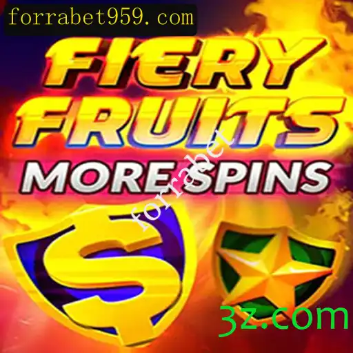 Explorando o Fascinante Mundo do Jogo FieryFruitsMoreSpins com Forrabet